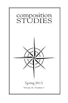Composition Studies 41.1 (Spring 2013)