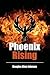 Phoenix Rising