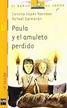 Paula y el amuleto perdido by Concha López Narváez