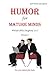 Humor for Mature Minds, Volume 1: Not your typical joke book