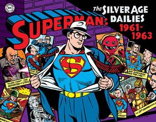 Superman: The Silver Age Dailies, Volume 2 (1961-1963)