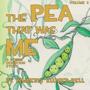 The Pea That Was Me, Volume 2: A Sperm Donation Story
