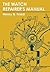 The Watch Repairer's Manual