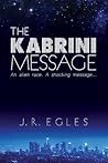 The Kabrini Message by J.R. Egles