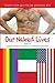 Our Naked Lives: Essays fro...