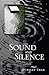 Sound and Silence