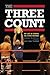 The Three Count: My Life in Stripes as a Wwe Referee