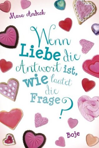 Wenn Liebe die Antwort ist wie lautet die Frage? (Lilias Tagebuch, #3)