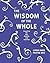 The Wisdom of the Whole by Linda Bark