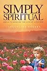 Simply Spiritual Simply Spiritual