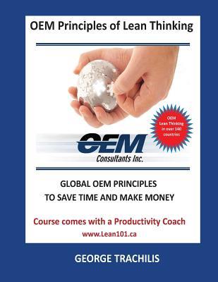 Oem Principles of Lean Thinking: Eliminate Waste, Save Time and Money Online Course Material