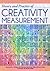 Theory and Practice of Creativity Measurement