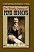 The Bloody Legacy of Pink Higgins by Bill O'Neal