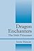 Dragon Enchanters: The Irish Princesses