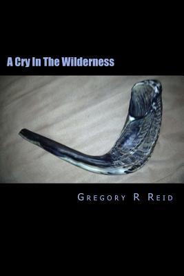 A Cry In The Wilderness: When Being 
