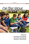 On the Move: Mobile Learning Development (Educational Design and Technology in the Knowledge Society)