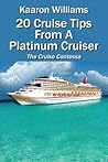 20 Cruise Tips from a Platinum Cruiser: The Cruise Contessa