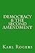 Democracy & the Second Amendment by Karl Rogers