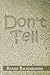 Don't Tell by Renee Richardson