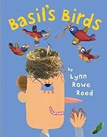 Basil's Birds by Lynn Rowe Reed