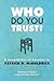 Who Do You Trust?: A Compilation of Sermons by Patrick D. McGoldrick