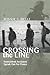 Crossing the Line