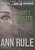 But I Trusted You: And Other True Cases (Ann Rule's Crime Files)