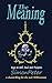 The Meaning: key to Self, S...