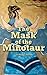 The Mask of the Minotaur by Maggy Anthony