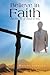 Believe in Faith: The Power...