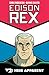 Edison Rex Volume 2: Heir A...