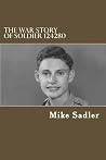 The War Story of Soldier 124280 The War Story of Soldier 124280