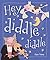 Hey Diddle Diddle by Kate Toms