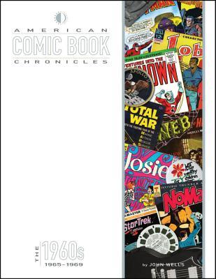 American Comic Book Chronicles, 1965-1969 (Hardcover)