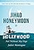 Jihad Honeymoon in Hollywood: Not Without My Dogs (The Muslim Romance Trilogy)