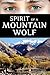 Spirit of a Mountain Wolf