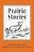 Prairie Stories