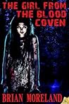 The Girl from the Blood Coven by Brian Moreland