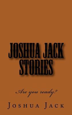 Joshua Jack Stories