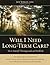 Will I Need Long-Term Care? by Jeff Tomlin