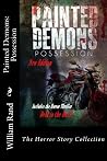Painted Demons: Possession (The John Hardin Demon Saga) Painted Demons: Possession (The John Hardin Demon Saga)