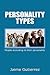 Personality Types: People according to their personality