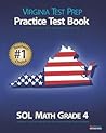 VIRGINIA TEST PREP Practice Test Book SOL Math Grade 4 VIRGINIA TEST PREP Practice Test Book SOL Math Grade 4