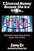I Divorced Mommy Because She Is a Whore: And Other Interesting Stories My Ex Told Our Son