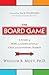 The Board Game by William R. Mott