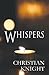 Whispers by Christian Knight