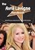 The Avril LaVigne Handbook - Everything You Need to Know about Avril LaVigne
