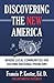 Discovering the New America: Where Local Communities Are Solving National Problems