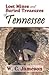 Lost Mines and Buried Treasures of Tennessee