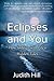Eclipses and You: How to Align with Life's Hidden Tides